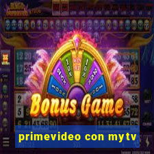 primevideo con mytv